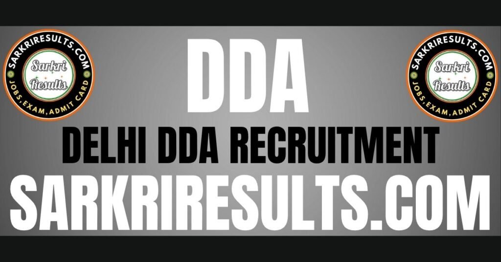 Delhi DDA Recruitment 2025 – 1732 Posts 1 Delhi DDA Recruitment